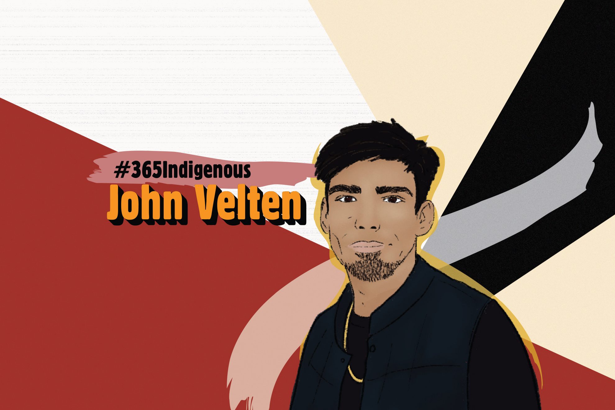 Digital illustration of John Velten. Text reads "#365Indigenous John Velten"